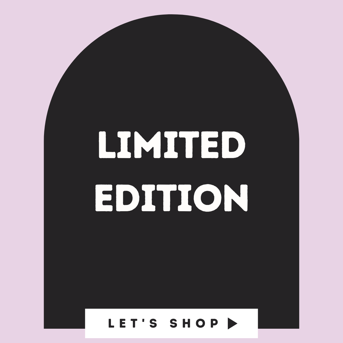 Limited Edition