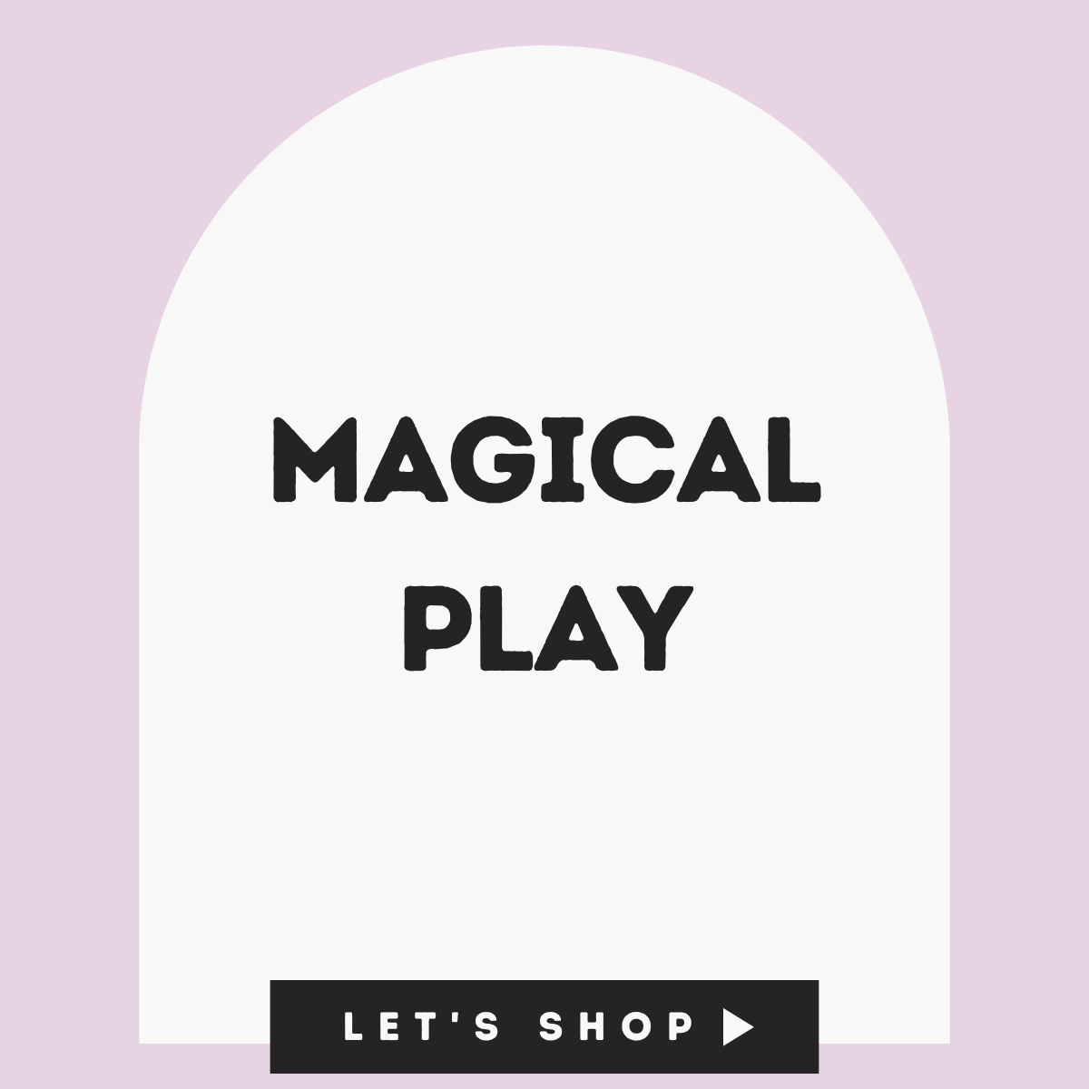Magical Play