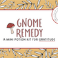 Gnome Remedy Mini Kit